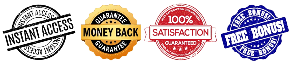 Money Back and Satisfaction Guarantee; Free Bonus and Instant Access